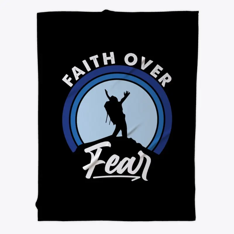 Faith Over Fear