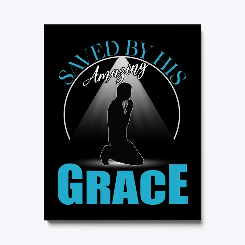 Saved by His Amazing Grace